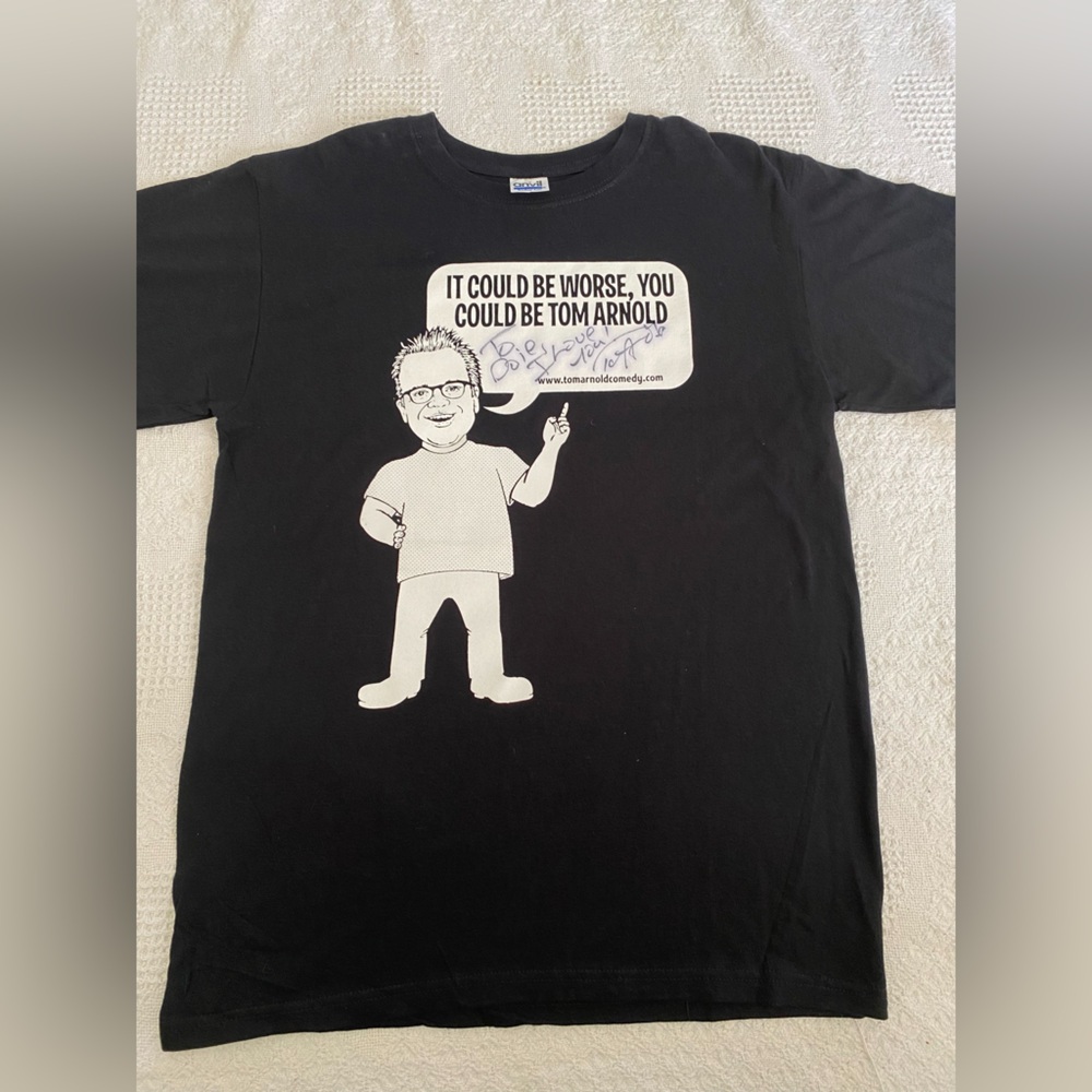 Vintage Y2K Autographed Tom Arnold Tshirt Medium Funny Signed It Could Be Worse